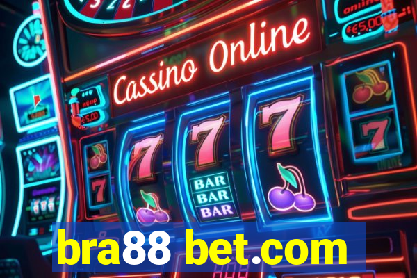 bra88 bet.com